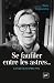 Se faufiler entre les astre...