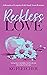 Reckless Love (The Bennetts of Langston Falls #4)