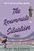 The Roommate Situation: The...