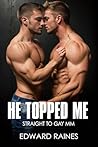 He Topped Me: Str...