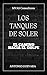 Los tanques de Soler: El camino hacia el golpe (Spanish Edition)