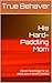 His Hard-Paddling Mom: (Seven Spankings for an Adult Son in Mom's Home)