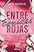 Entre cenizas rojas by Mar Petryk