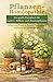 Pflanzen-Homöopathie - Das große Praxisbuch für Garten-, Balkon- und Zimmerpflanzen - J. Eibenhorst (German Edition)