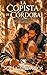 La copista de Córdoba: Un romance histórico de secretos, pasión y libertad entre los márgenes de la Córdoba del siglo X (Romances de época en España nº 10) (Spanish Edition)
