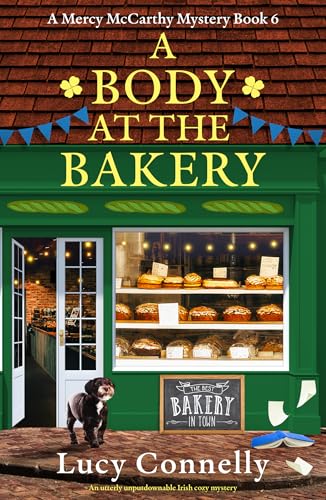 A Body at the Bakery (Mercy McCarthy Mystery Book 6)