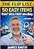 The Flip List - 50 easy items that sell fast on ebay Volume 1 (The Flip List - Easy items that sell fast on ebay)