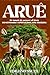Aruê: Pai Joaquim de Angola e Vô Bento desmestificando a espiritualidade Afro-Brasileira. (Portuguese Edition)
