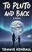 To Pluto and Back