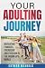 Your Adulting Journey: Navi...