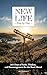 New Life, Day by Day: 365 Days of Faith, Wisdom, and Encouragement for the Road Ahead