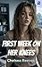 First Week On Her Knees: An Office Sex Series (Mia’s Filthy Ladder Book 2)