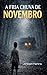 A FRIA CHUVA DE NOVEMBRO (Portuguese Edition)