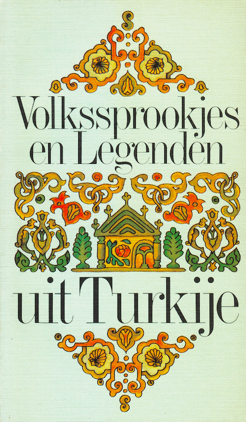 Volkssprookjes en legenden uit Turkije (Hardcover)