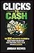 CLICKS TO CASH: The $1K Sid...