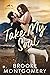 Take My Soul (Willow Branch...