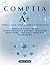 CompTIA A+ Core 1 (220-1201) & Core 2 (220-1202): Complete Study Guide: Comprehensive Review, Practice Questions, and Real-World IT Scenarios