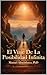 EL VIAJE DE LA POSIBILIDAD INFINITA (Spanish Edition)