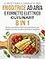 IL RICETTARIO COMPLETO PER FRIGGITRICE AD ARIA E FORNETTO ELETTRICO CUISINART 8 IN 1: Ricette quotidiane facili per principianti per friggere ad aria, cuocere, arrostire e grigliare (Italian Edition)