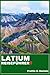 LATIUM REISEFÜHRER: Ihr unverzichtbarer Reiseführer für Latium: Praktische Planung, ikonische Sehenswürdigkeiten, authentische Küche, kulturelle Erlebnisse und Expertenrouten (German Edition)