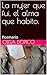 La mujer que fui, el alma que habito.: Poemario (Spanish Edition)