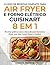 O LIVRO DE RECEITAS COMPLETO PARA AIR FRYER E FORNO ELÉTRICO CUISINART 8 EM 1 : Receitas práticas para o dia a dia para iniciantes: Fritar sem óleo, Assar, Tostar e Grelhar (Portuguese Edition)