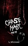 Chase Mase: Part One