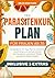 Der Parasitenkur-Plan für Frauen ab 35: Ein bewährter 30-Tage-Plan für den Darm, neue Energie und mentale Klarheit, mit Checklisten, natürlichen Mitteln und dem 4-Phasen-System (German Edition)