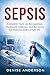 Sepsis: Complete Facts on R...