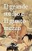 Il grande studio e Il giust...