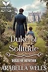Duke of Solitude:...