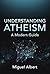 Understanding Atheism: A Modern Guide