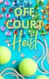 Off Court Heist
