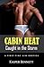 Cabin Heat: Caught in the S...