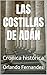 LAS COSTILLAS DE ADÁN: Cronica histórica (Spanish Edition)