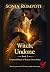 Witch, Undone: A Spicy Para...