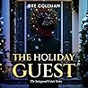 The Holiday Guest: The Swingwood Estate Series