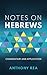 Notes on Hebrews: Commentary and Application