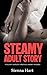 Adult Steamy Story Collection: 9 Filthy Explicit Erotica Short Stories (Hot Adult Short Reads Book 1)