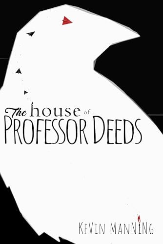 The House of Professor Deeds (Kindle Edition)