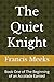 The Quiet Knight: Book One of The Beginning of an Accolade Earned