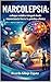 Narcolepsia Enfoque médico integral desde la neurociencia hasta la práctica clínica (Spanish Edition)