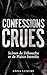 CONFESSIONS CRUES : Scènes de Débauche et de Plaisir Interdit: Nouvelle érotique pour adultes : Un voyage de jouissance, sexe et fantasmes. Roman de dark ... de plaisir sans tabou (French Edition)