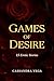 Games of Desire – Erotic Short Stories for Adults – An anthology featuring 15 erotic stories: A steamy erotic book with sensual sex stories – Inspiring erotica for women, men and couples