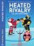 Heated Rivalry. Mai mult decât rivali (Game Changers, #2)