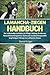 LAMANCHA-ZIEGEN HANDBUCH: Der vollständige Leitfaden zur Pflege, Haltung, Ernährung, Gesundheitsmanagement, Zucht und verantwortungsvollen langfristigen Haltung von LaMancha-Ziegen (German Edition)