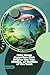 Why Some Aquarium Fish Prefer the Top, Middle, or Bottom of the Tank: Get Knowledge in Aquarium Fish Care, Selection, and Fishkeeping