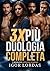 3X Più Duologia Completa: 2 Romanzi Harem Inverso MMFM (Collezioni Reverse Harem di Igor Lordas) (Italian Edition)