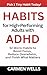 Habits for High-Performing Adults with ADHD: 52 Micro Habits to Boost Focus, Reduce Overwhelm, and Finish What Matters