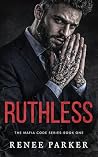 Ruthless: An Obse...